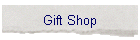 Gift Shop